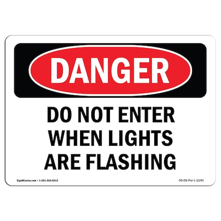 Signmission OSHA Danger Sign, 3.5" Height, 5" Wide, Do Not Enter When Lights Are Flashing, Landscape, 10PK OS-DS-D-35-L-1140-10PK